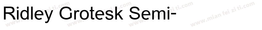 Ridley Grotesk Semi字体转换